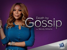 Death by Gossip with Wendy Williams
