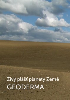 Geoderma - Živý plášť planéty Zem