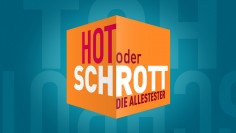 Hot oder Schrott - Die Allestester