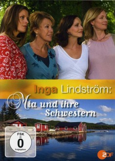 Inga Lindstrom: Mia und ihre Schwestern