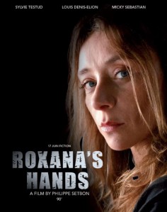 Mains de Roxana, Les