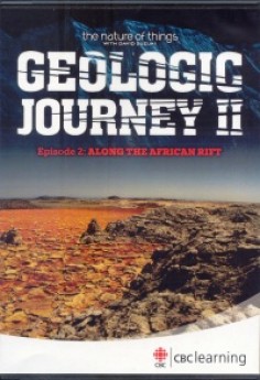 Nature of Things: Geologic Journey, The