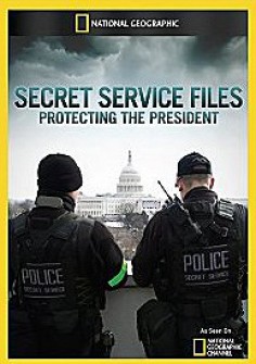 Secret Service Files: Protecting the President