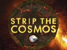 Strip the Cosmos